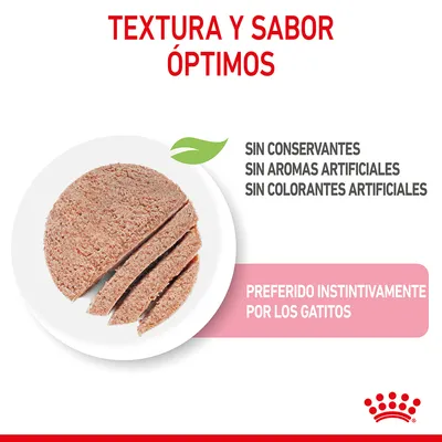 Textura y sabor óptimos. Sin conservantes, sin aromas artificiales, sin colorantes artificiales. Preferido instintivamente por los gatitos.