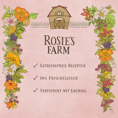 Rosie's Farm. Getreidefreie Rezeptur, 30% Frischfleisch, verfeinert mit Lachsöl.