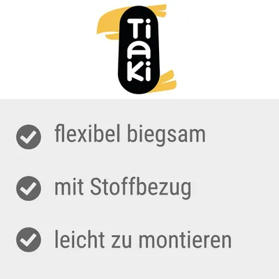 Tiaki. flexibel biegsam, mit Stoffbezug, leicht zu montieren (texte en allemand)