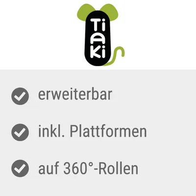 Tiaki. Erweiterbar, inkl. Plattformen, auf 360°-Rollen.