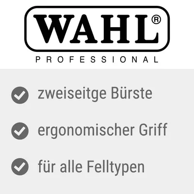 WAHL Professional. Zweiseitige Bürste, ergonomischer Griff, geeignet für alle Felltypen.