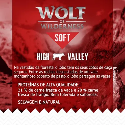 Wolf of Wilderness Soft High Valley. Proteínas de alta qualidade: 21 % carne fresca de vaca, 20 % carne fresca de frango. Selvagem e natural. Texto em português.