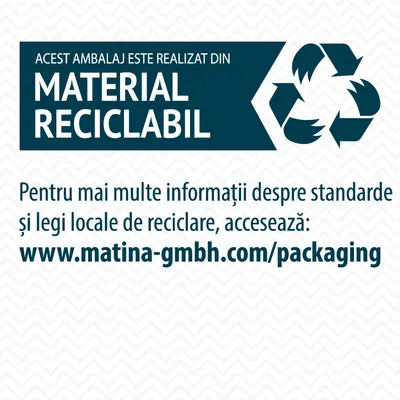 Acest ambalaj este realizat din material reciclabil. Pentru informații despre standarde și legi locale de reciclare, accesează: www.matina-gmbh.com/packaging
