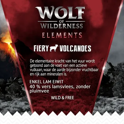 Wolf of Wilderness Elements Fiery Volcanoes. Enkel lam eiwit, 40% vers lamsvlees, zonder pluimvee. Wild & Free. De elementaire kracht van het vuur bij een actieve vulkaan.