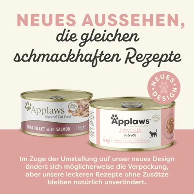 Saksankielinen teksti: NEUES AUSSEHEN, die gleichen schmackhaften Rezepte. Applaws Natural Cat Food -kissanruokapurkit, TUNA FILLET with SALMON 156g. Uusi ulkoasu, sama resepti.