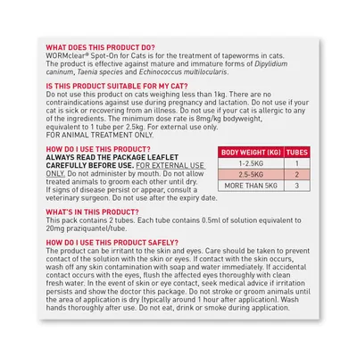 Instructions for WORMclear Spot-On: treats tapeworms in cats, not for cats under 1kg. Dosage table by weight shown. For external use only. Contains 2 tubes, each with 20mg praziquantel.