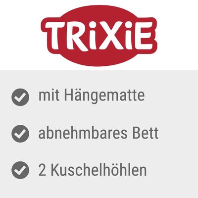 TRIXIE. Mit Hängematte, abnehmbares Bett, 2 Kuschelhöhlen.