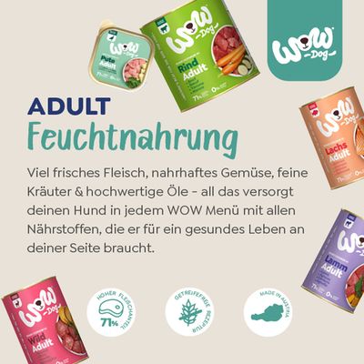 WOW Dog Adult Feuchtnahrung mit frischem Fleisch, Gemüse, Kräutern und Ölen. Hoher Fleischanteil 71%, getreidefrei, hergestellt in Österreich.