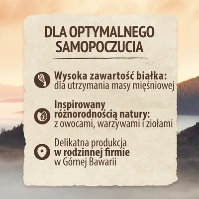 Dla optymalnego samopoczucia: wysoka zawartość białka, inspirowany różnorodnością natury z owocami, warzywami i ziołami, delikatna produkcja w rodzinnej firmie w Górnej Bawarii.