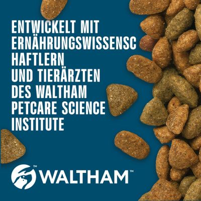Entwickelt mit Ernährungswissenschaftlern und Tierärzten des Waltham Petcare Science Institute. WALTHAM.