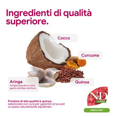 Componenti di alta qualità: cocco, curcuma, quinoa, aringa del Mare del Nord. N&D Quinoa skin & coat. Pasto ricco di proteine ed equilibrato per pet.