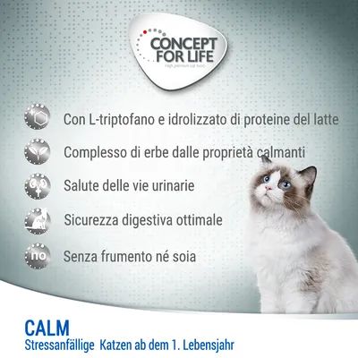 Concept for Life. Con L-triptofano e idrolizzato di proteine del latte, erbe calmanti, salute vie urinarie, sicurezza digestiva, senza frumento né soia. CALM Stressanfällige Katzen ab dem 1. Lebensjahr.