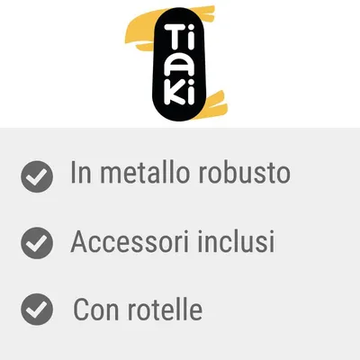 Tiaki. In metallo robusto, accessori inclusi, con rotelle.