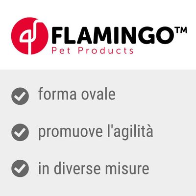 FLAMINGO Pet Products. forma ovale, promuove l'agilità, in diverse misure.