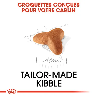 Croquettes conçues pour votre carlin, forme de croquette illustrée avec indication 1 cm. Texte en anglais : Tailor-made kibble.