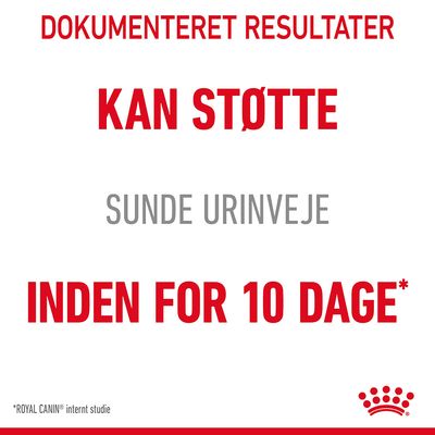 DOKUMENTERET RESULTATER KAN STØTTE SUNDE URINVEJE INDEN FOR 10 DAGE* *ROYAL CANIN intern studie