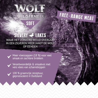 Wolf of Wilderness Soft Silvery Lakes. Free-range meat. Meer vleessappen (18%), smaakvolle zachte brokken, vers vlees van scharrelkippen, 100% graanvrij, geproduceerd in Duitsland.