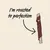Illustration of a treat stick with text stating 'I'm roasted to perfection' and an arrow pointing to the treat.