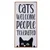 TIAKI Dekoschild "Cats Welcome, People Tolerated" zum Aufhängen - B 20 x H 40 x T 0,6 cm