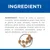 INGREDIENTI: Farina di pollo e tacchino, frumento, farina integrale di piselli, mais, farina di glutine di mais, idrolisati, miscela di riso, cellulosa, grassi animali, polpa di barbabietola disidratata, olio vegetale, minerali, semi di lino, polpa di pomodoro disidratata, polpa di agrumi disidratata, spinaci in polvere.