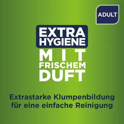 EXTRA HYGIENE MIT FRISCHEM DUFT. Extrastarke Klumpenbildung für eine einfache Reinigung. ADULT. EXTRA HYGIENE MIT FRISCHEM DUFT. Extrastarke Klumpenbildung für eine einfache Reinigung. ADULT.