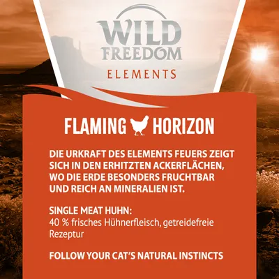 Wild Freedom Elements Flaming Horizon. Single Meat Huhn: 40 % frisches Hühnerfleisch, getreidefreie Rezeptur. Follow your cat’s natural instincts.