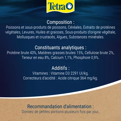 Tetra. Composition : poisson, céréales, protéines végétales, huiles, algues. Constituants analytiques : protéines 43 %, matières grasses 15 %, fibres brutes 2 %, eau 8 %, calcium 1,1 %, phosphore 0,9 %. Tetra. Composition : poisson, céréales, protéines végétales, huiles, algues. Constituants analytiques : protéines 43 %, matières grasses 15 %, fibres brutes 2 %, eau 8 %, calcium 1,1 %, phosphore 0,9 %.