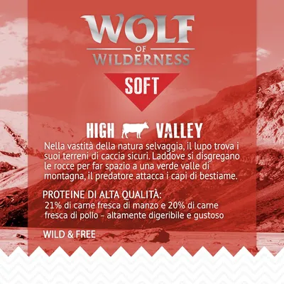 Wolf of Wilderness Soft High Valley. Proteine di alta qualità: 21% carne fresca di manzo, 20% carne fresca di pollo, altamente digeribile e gustoso. Wild & Free.