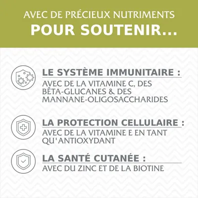Avec de précieux nutriments pour soutenir le système immunitaire (vitamine C, bêta-glucanes, mannanes-oligosaccharides), la protection cellulaire (vitamine E) et la santé cutanée (zinc, biotine).