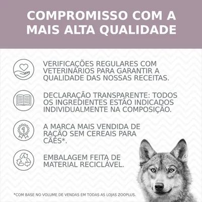 Compromisso com a mais alta qualidade: verificações regulares com veterinários, declaração transparente de ingredientes, marca mais vendida de ração sem cereais para cães, embalagem reciclável.