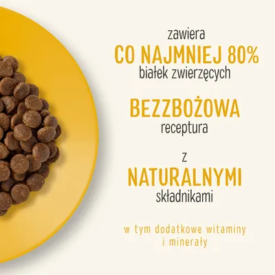 zawiera CO NAJMNIEJ 80% białek zwierzęcych, BEZZBOŻOWA receptura z NATURALNYMI składnikami, w tym dodatkowe witaminy i minerały