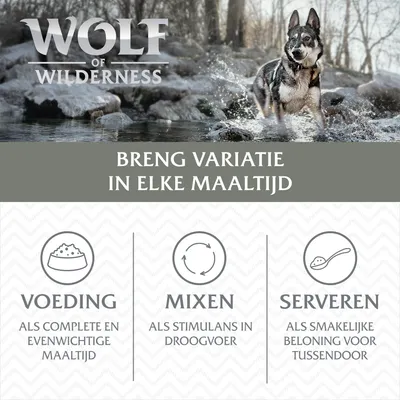 Wolf of Wilderness. Breng variatie in elke maaltijd. Voeding als complete en evenwichtige maaltijd, mixen als stimulans in droogvoer, serveren als smakelijke beloning voor tussendoor.