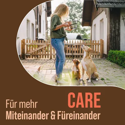 CARE. Für mehr Miteinander & Füreinander.