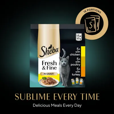 Sheba Fresh & Fine in Gravy, 15 portions: 5 with chicken, 5 with poultry, 5 with turkey. Text reads 'Sublime every time. Delicious meals every day.'
