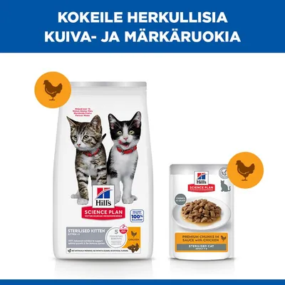 Hill's Science Plan Sterilised Kitten -kuivaruoka kanalla ja Sterilised Cat -märkäruoka kastikkeessa kanalla, tuotekuvissa kissoja ja kanan symboli. Hill's Science Plan Sterilised Kitten -kuivaruoka kanalla ja Sterilised Cat -märkäruoka kastikkeessa kanalla, tuotekuvissa kissoja ja kanan symboli.