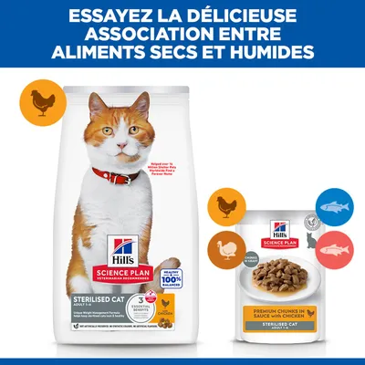 Hill's Science Plan Sterilised Cat Adulte aliments secs et humides au poulet. Texte : Essayez la délicieuse combinaison d'aliments secs et humides. Hill's Science Plan Sterilised Cat Adulte aliments secs et humides au poulet. Texte : Essayez la délicieuse combinaison d'aliments secs et humides.