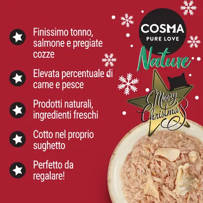 COSMA PURE LOVE Nature. Finissimo tonno, salmone e pregiate cozze. Elevata percentuale di carne e pesce. Prodotti naturali, ingredienti freschi. Cotto nel proprio sughetto. Perfetto da regalare! Merry Christmas.