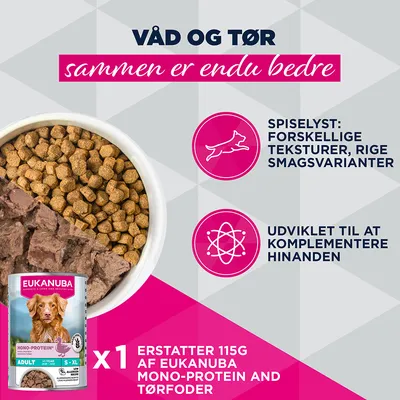 Eukanuba Mono-Protein dåse og tørfoder i skål. Bemærk: 1 dåse erstatter 115, g Eukanuba Mono-Protein og tørfoder. Forskellige teksturer, udviklet til at kombinere. Eukanuba Mono-Protein dåse og tørfoder i skål. Bemærk: 1 dåse erstatter 115, g Eukanuba Mono-Protein og tørfoder. Forskellige teksturer, udviklet til at kombinere.