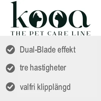 kooa THE PET CARE LINE. Dual-Blade effekt, tre hastigheter, valfri klipplängd.