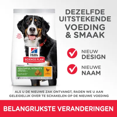 Hill's Science Plan Youthful Vitality hondenvoer, specialty large 25 kg mature adult 7+, kip. Tekst: dezelfde uitstekende voeding & smaak, nieuw design, nieuwe naam.