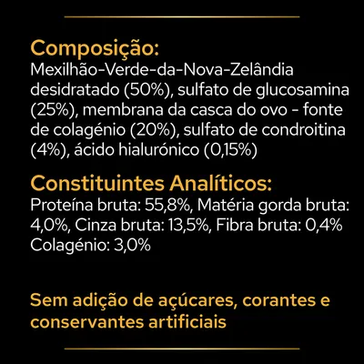 Composição: mexilhão-verde-da-Nova-Zelândia 50 %, sulfato de glucosamina 25 %, colagénio 20 %, condroitina 4 %, ácido hialurónico 0,15 %. Proteína bruta 55,8 %, gordura 4 %, sem adição de açúcares.