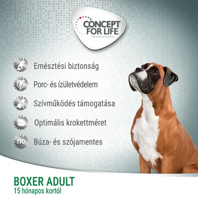 CONCEPT FOR LIFE. Emésztési biztonság, porc- és ízületvédelem, szívműködés támogatása, optimális krokettméret, búza- és szójamentes. BOXER ADULT 15 hónapos kortól.