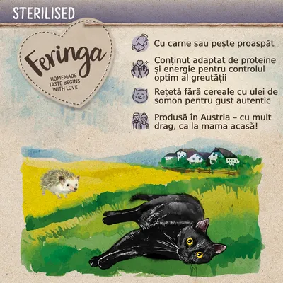 Feringa STERILISED. Cu carne sau pește proaspăt, conținut adaptat de proteine și energie, rețetă fără cereale cu ulei de somon, produsă în Austria. Text în limba română.