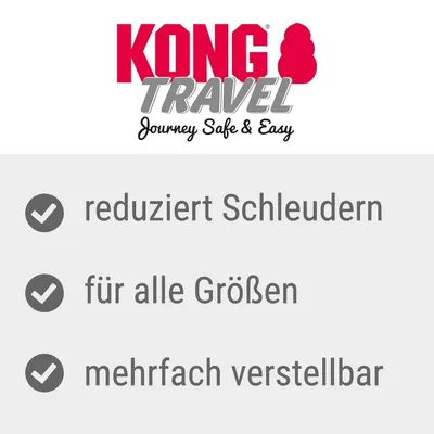 KONG Travel. Journey Safe & Easy. reduziert Schleudern, für alle Grössen, mehrfach verstellbar.