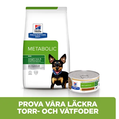 Hill's Prescription Diet Metabolic Mini weight loss & maintenance torrfoderpåse och våtfoderburk. Text: Prova våra läckra torr- och våtfoder.