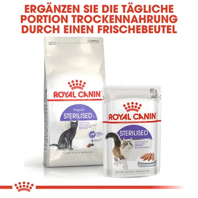 ROYAL CANIN STERILISED croquettes et sachet fraîcheur pour chats stérilisés, texte en haut de l’image en allemand : Ergänzen Sie die tägliche Portion Trockennahrung durch einen Frischebeutel