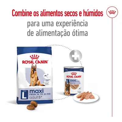 Royal Canin maxi adult 5+ seco e húmido para cães de 26 a 44 kg. Texto: Combine os alimentos secos e húmidos para uma experiência de alimentação ótima.