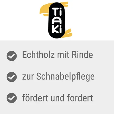 Tiaki. Echtholz mit Rinde, zur Schnabelpflege, fördert und fordert.