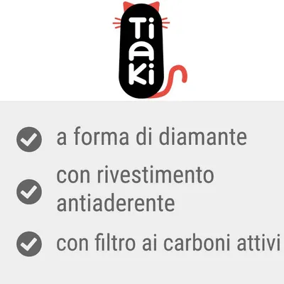 Tiaki. A forma di diamante, con rivestimento antiaderente, con filtro ai carboni attivi.