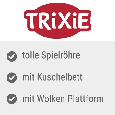 TRIXIE. Tolle Spielröhre, mit Kuschelbett, mit Wolken-Plattform.